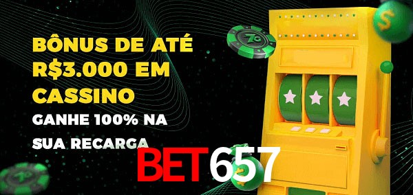 bet657 melhor bônus de depósito