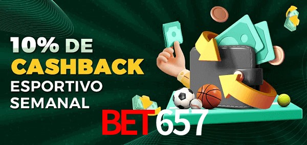 10% de bônus de cashback na bet657